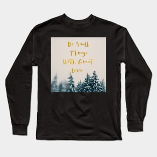 Small Things Long Sleeve T-Shirt